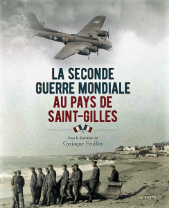 La seconde guerre mondiale au pays de Saint-Gilles