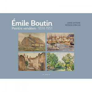 Émile Boutin – Peintre vendéen (1874-1951)